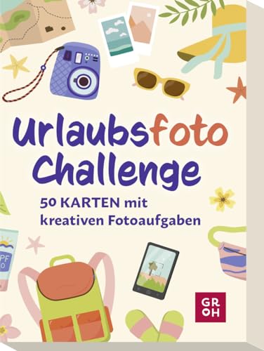 Urlaubsfoto-Challenge: 50 Karten mit kreativen Fotoaufgaben | Für Urlaub und...
