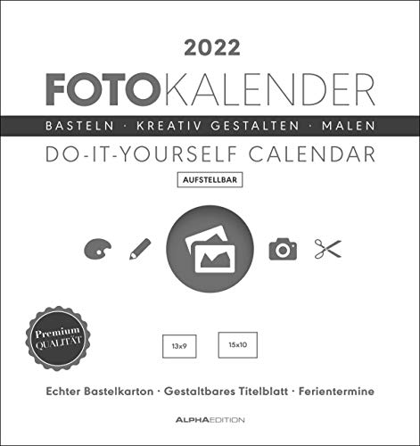 Foto-Bastelkalender weiß 2022 - aufstellbar - Do it yourself calendar 16x17 cm...
